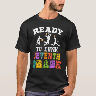 T-shirt Back to School Basketball Ready to Dunk Seventh Gr