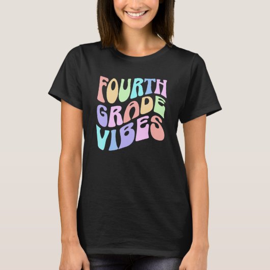 T-shirt Back To School Fourth Grade Vibes First Day Teache (Devant)
