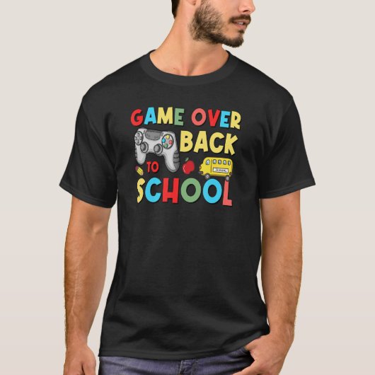 T-shirt Back To School  Game Over Teacher Student Controll (Devant)