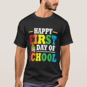 T-shirt Back To School Happy First Day Of School Teacher S (Devant)