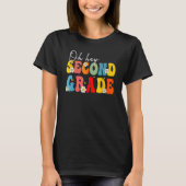 T-shirt Back To School Oh Hey Second Grade Teacher Student (Devant)