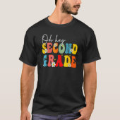 T-shirt Back To School Oh Hey Second Grade Teacher Student (Devant)
