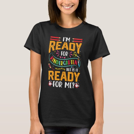 T-shirt Back To School Ready For Kindergarten Happy First  (Devant)