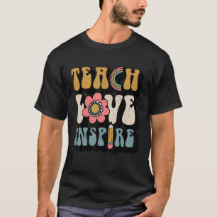 T-shirt Back to School Teach Love Inspire Retro Teachers