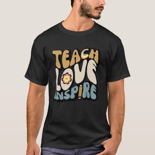 T-shirt Back to School Teach Love Inspire Retro Teachers (Devant)