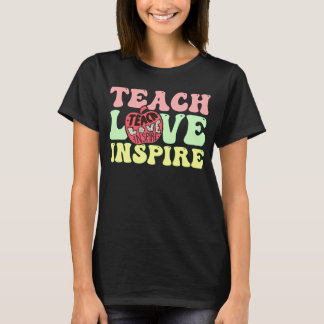 T-shirt Back to School Teach Love Inspire Retro Teachers