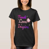 T-shirt Back to School Teach Love Inspire Retro Teachers (Devant)