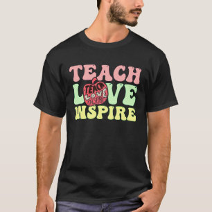 T-shirt Back to School Teach Love Inspire Retro Teachers