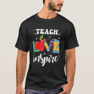 T-shirt Back to School Teach Love Inspire Retro Teachers