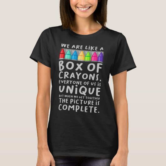 T-shirt Back to School Teacher We Are Like A Box Of Crayon (Devant)