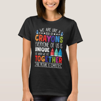 T-shirt Back To School Teacher We Are Like A Box Of Crayon