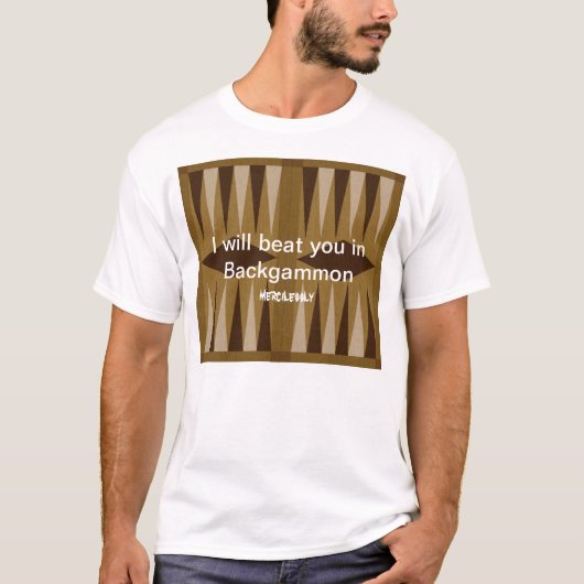T-shirt Backgammon : Aucune pitié (Devant)