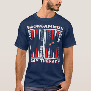 T-shirt Backgammon is my thery backgammon player 