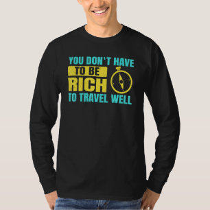 T-shirt Backpacking Vous n'avez pas besoin d'être riche po