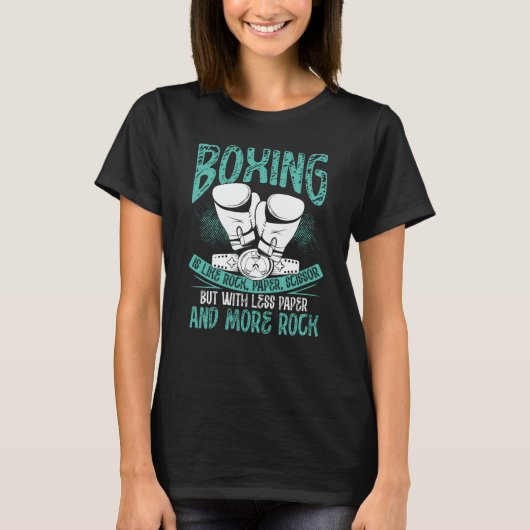 T-shirt Backprint Boxing Is Like Rock Paper Scissors Boxin (Devant)
