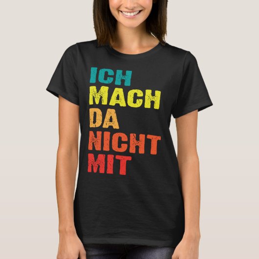 T-shirt Backprint Ich mach da nicht mit (Devant)