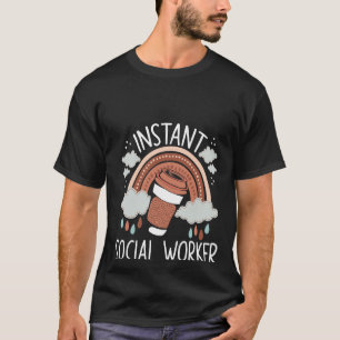T-shirt Backprint Instant Social Worker Juste Ajouter Café
