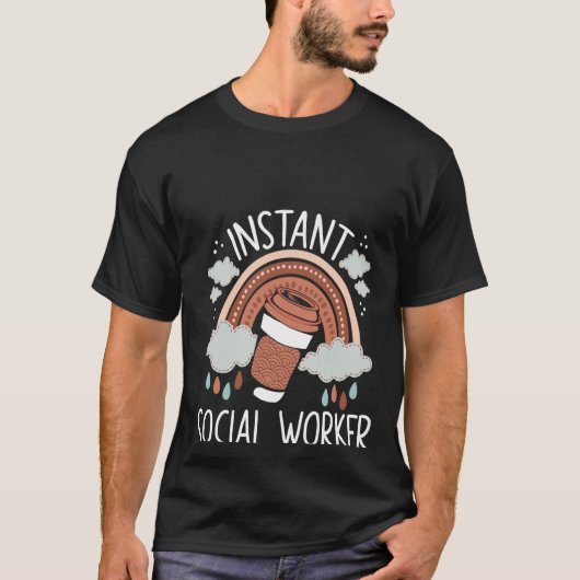 T-shirt Backprint Instant Social Worker Juste Ajouter Café (Devant)