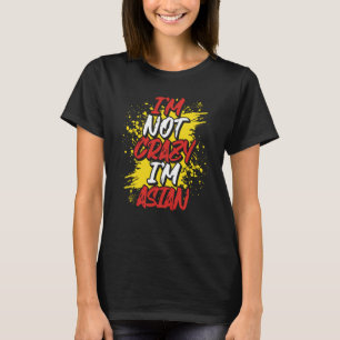 T-shirt Backprint Je ne suis pas fou Je suis asiatique