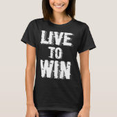 T-shirt Backprint Live to win (Devant)