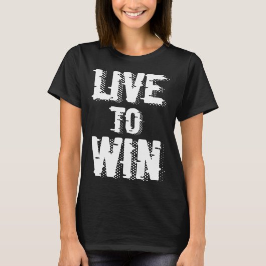 T-shirt Backprint Live to win (Devant)