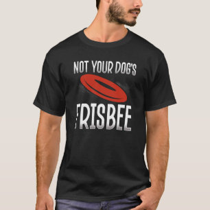T-shirt Backprint Pas votre chien Frisbee Ultimate Frisbee