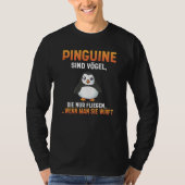 T-shirt Backprint penguins are birds that fly when you thr (Devant)