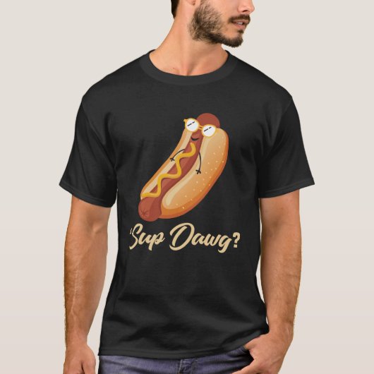 T-shirt Backprint Sup Dawg  Hot Dog (Devant)
