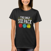 T-shirt Backprint The Only Six Pack I Ever Need Bocce Ball (Devant)