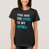 T-shirt Backprint you are the CSS to my html (Devant)