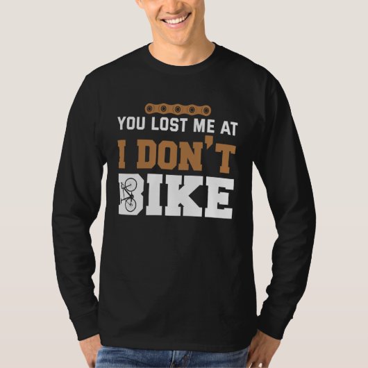 T-shirt Backprint You lost me at I dont bike (Devant)
