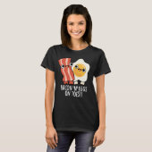 T-shirt Bacon And Eggs On Toes Funny Toast Pun Dark BG (Devant entier)