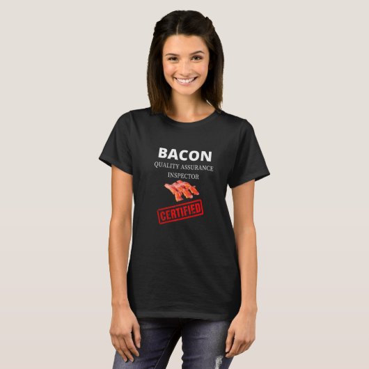 T-shirt Bacon Assurance Inspecteur Funny Sarcastic Bacon Q (Devant entier)