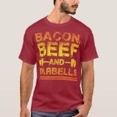 T-shirt Bacon, Boeuf, Barbells - Gym Working Motivational (Devant)