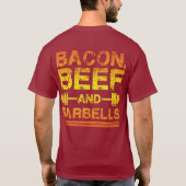 T-shirt Bacon, Boeuf, Barbells - Gym Working Motivational (Dos)