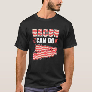 T-shirt Bacon Can Do Ham Bacon and Egg