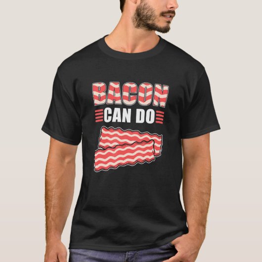 T-shirt Bacon Can Do Ham Bacon and Egg (Devant)