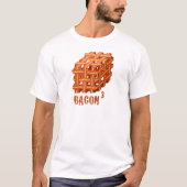 T-shirt Bacon cueilli (Devant)