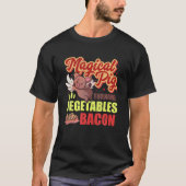 T-shirt Bacon Funny Pig Transforme Les Légumes En Bacon Ma (Devant)