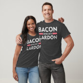 T-shirt Bacon Me Donne Un Lardon Amoureux Drôle Bacon (Unisexe)