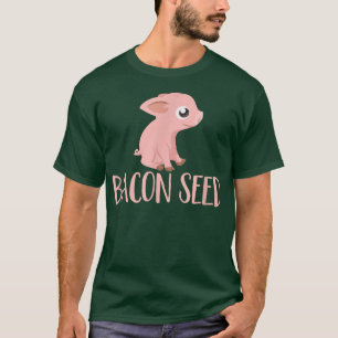 T-shirt Bacon Seed Piggie Cute Baby Cochon Viande de porc 