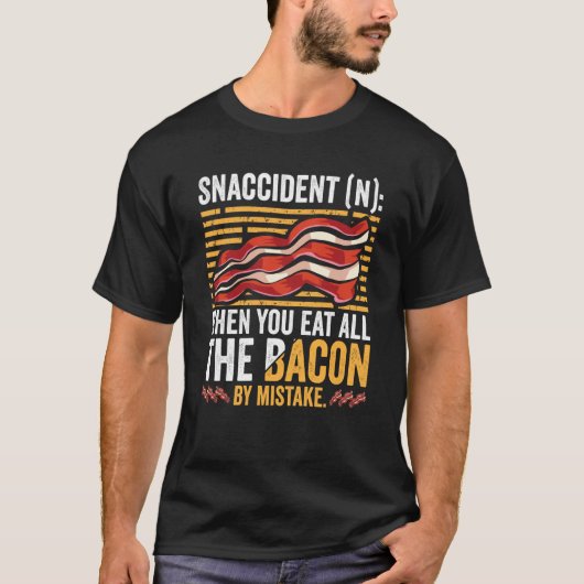 T-shirt Bacon Snaccident Bacon Pig Pork Humor Men Women (Devant)
