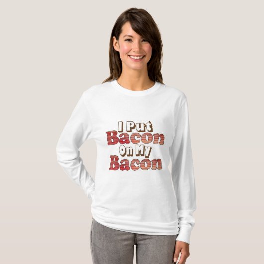 T-shirt Bacon sur Bacon (Devant entier)