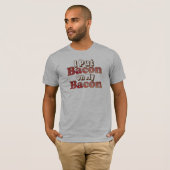 T-shirt Bacon sur Bacon (Devant entier)