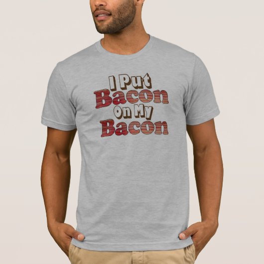 T-shirt Bacon sur Bacon (Devant)
