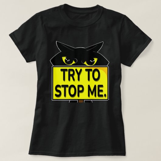 T-shirt Bad Boogie - Essayez de m'arrêter (Design devant)