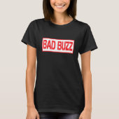 T-shirt Bad Buzz Tee (Devant)