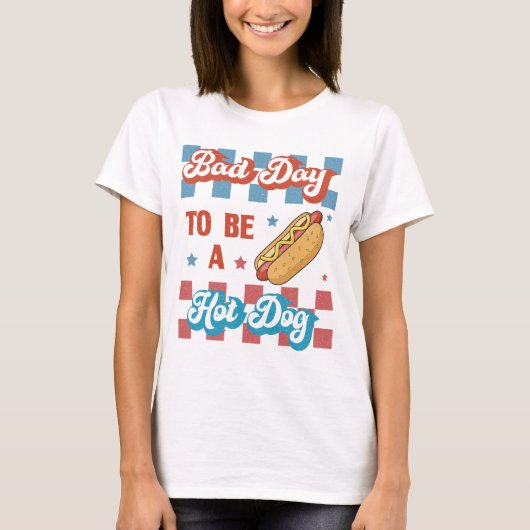 T-shirt Bad Day to Be a Hot Dog, Funny 4th of July (Devant)