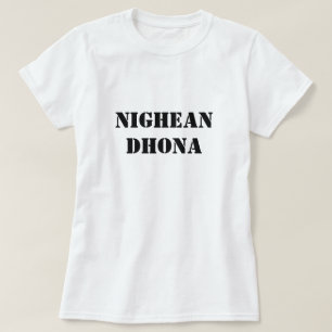 T-shirt Bad Girl en Ecosse gaélique nighean dhona