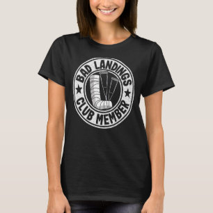 T-shirt Bad Landings Club Membre Obtenir Bons Blessures Br